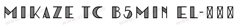 Mikaze TC B5Min EL字体转换